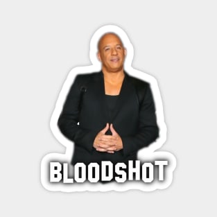 Vin Diesel - Inscription Bloodshot - Digital art #8 Magnet