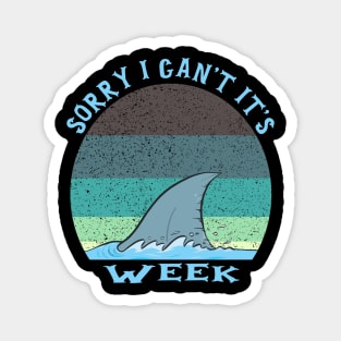 Vintage Sorry I Can't It's Week Magnet