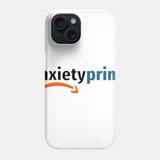 Anxiety Prime Members Only Phone Case