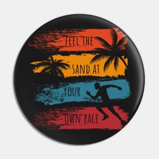 Feel the sand at your own pace Running on the beach Pin