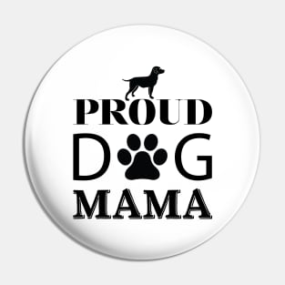 Proud Dog Mama Pin