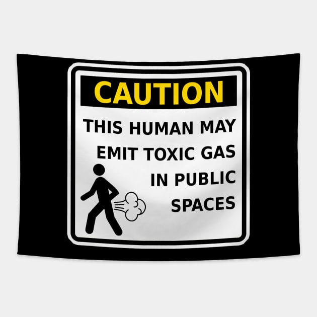 Funny Fart Caution This Human May Emit Toxic Gas Gag Gift Tapestry by ExplOregon