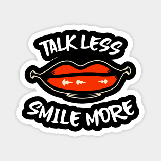 Hamilton Talk Less, Smile More Magnet