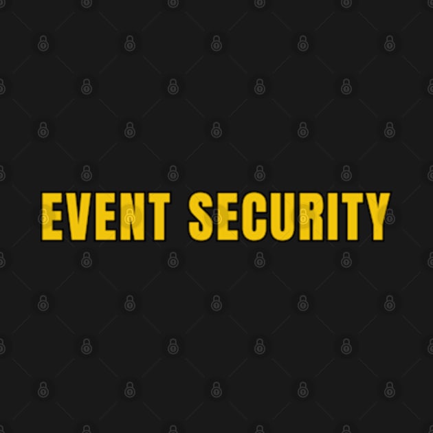 Event Security (Dual Sided) by Desert Owl Designs