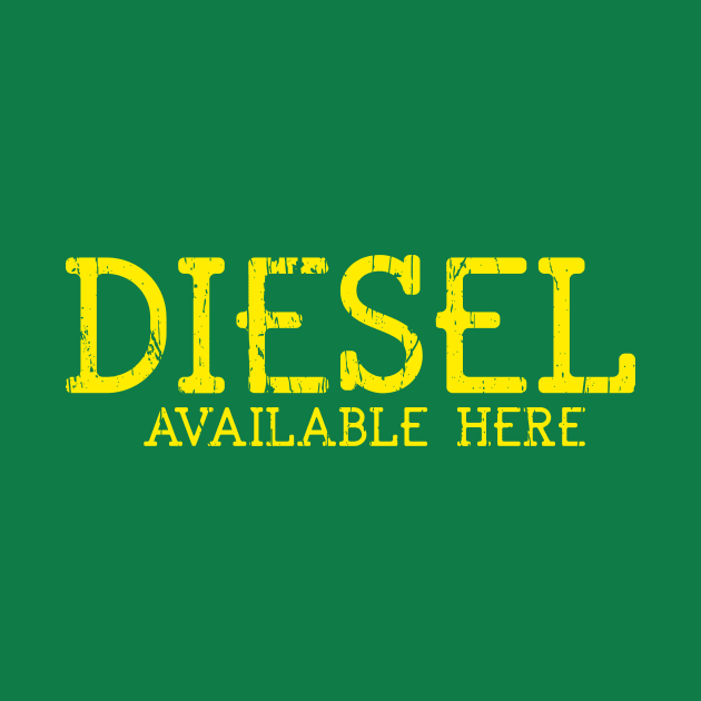 DIESEL AVAILABLE HERE by Cult Classics