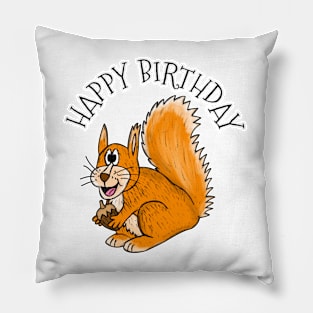 Squirrel Happy Birthday Wildlife Animal Nature Lover Pillow