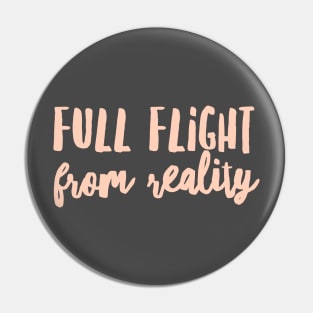 Full Flight From Reality  - Alcoholism Gifts Sponsor Pin