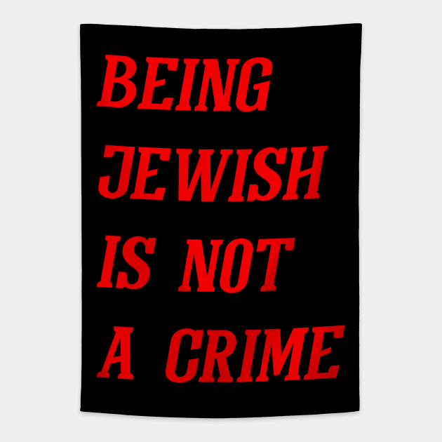Being Jewish Is Not A Crime (Red) Tapestry by Graograman
