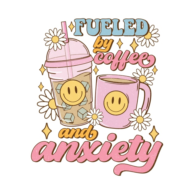 Fuel by coffee and anxiety Funny Quote Hilarious Sayings Humor by skstring