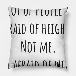 Afraid of Widths Pillow