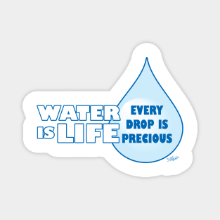 WATER IS LIFE Precious Magnet