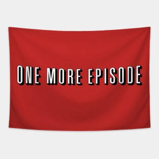 ONE MORE EPISODE! Tapestry