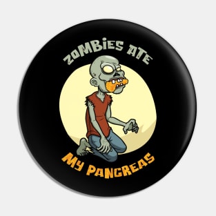 Zombies Ate My Pancreas - Diabetes Pin