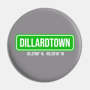 DILLARDTOWN Pin