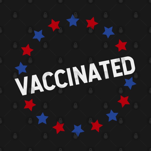 VACCINATED - Vaccinate against the Virus, End the Pandemic! Pro Vax by Zen Cosmos Official