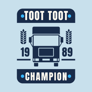 Toot Toot Champ 1989 T-Shirt