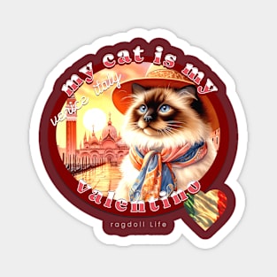 My Italian Valentine Cat Ragdoll Life 4FR Magnet