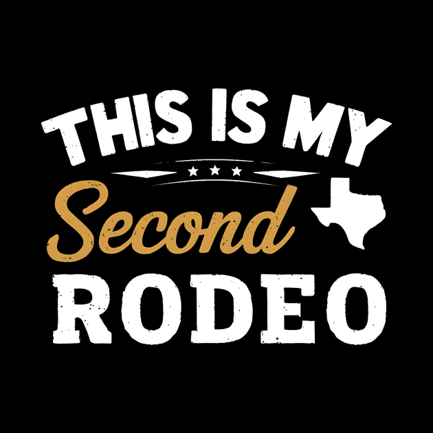 This is my second rodeo v2 by TreSiameseTee