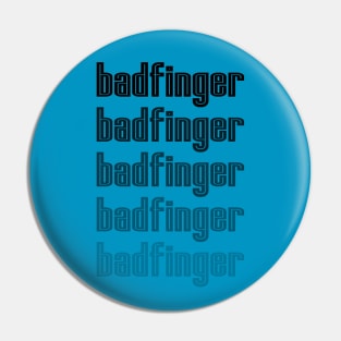 Badfinger (Inline Fade) Pin