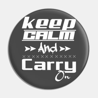 keep calm and carry on Pin