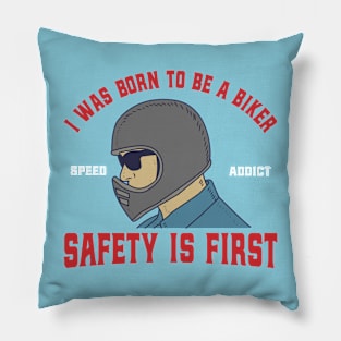 I Was Born To Be a Biker Pillow