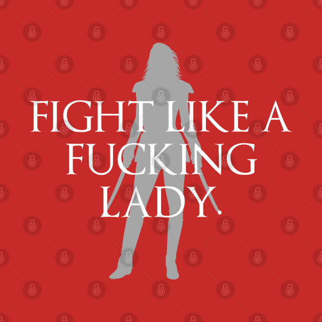 Fight Like a F***** Lady by Isabelle Olmo's Merch