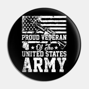 Proud Veteran of the U. S. Army Pin