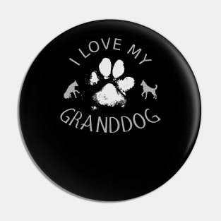 I Love My Granddog,  National Dog Mom’s Day Pin