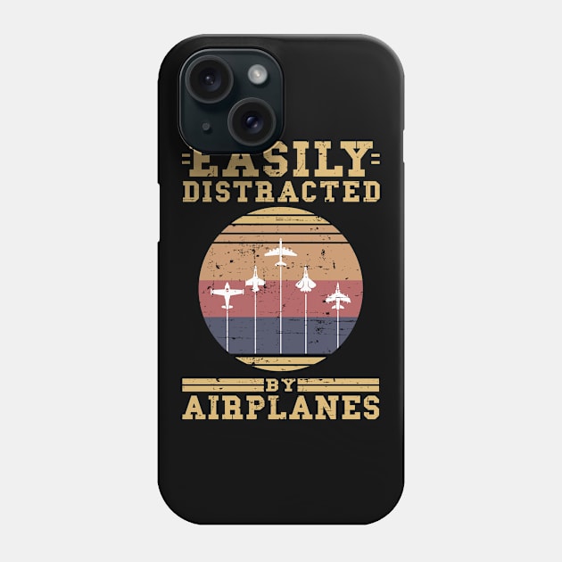 Easily Distracted By Airplanes Airplane Pilot Phone Case by wbdesignz