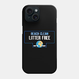 Beach clean litter free Phone Case