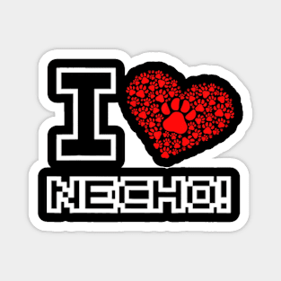 I Love Necho Magnet