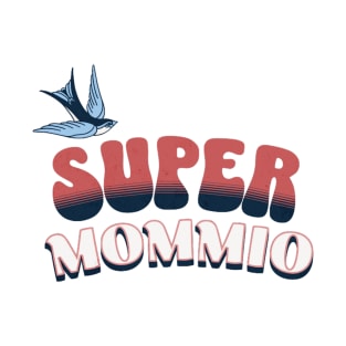 Super Mommio Vintage Retro Funny Pun T-Shirt