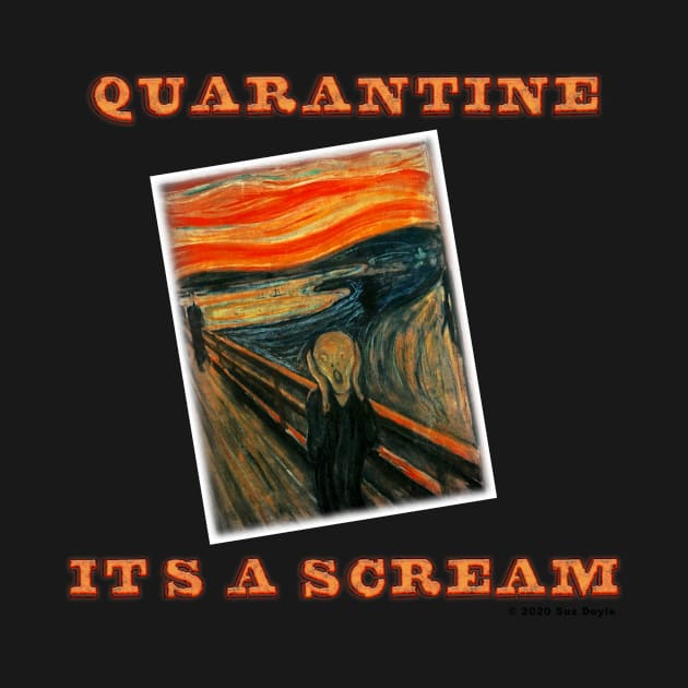 Quarantine: It's a Scream by SuzDoyle