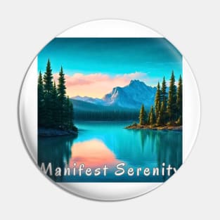 Manifest Serenity Forested Lake Sunset Pin