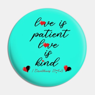 Love Is Patient, Love Is Kind Pin