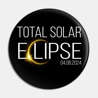 Total Solar Eclipse April 8 2024 men women kids Pin