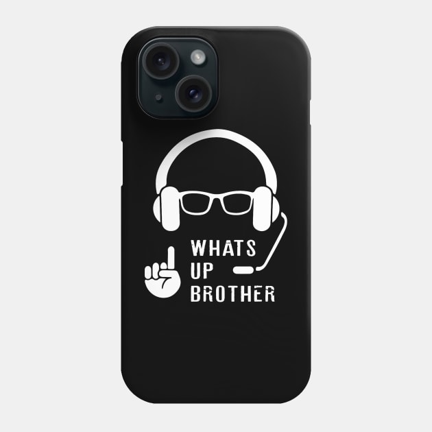 Whats Up Brother Phone Case by Zu Zu Xi Xi