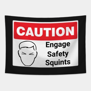 Safety Squints funny warning sign Tapestry