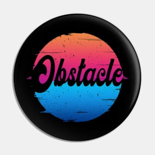 Classic Obstacle Proud Name Quotes Color 70s 80s 90s Pin