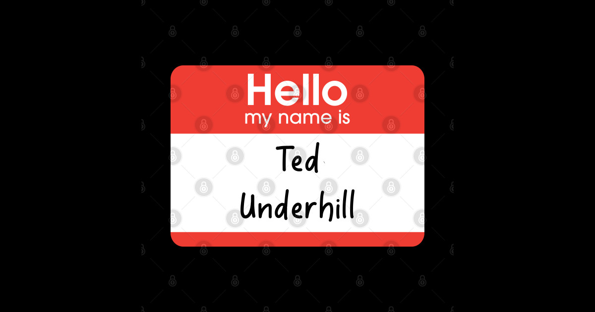 Hello my name is Ted Underhill Fletch Posters and Art Prints