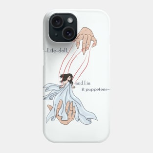 The puppet and the puppeteer Phone Case