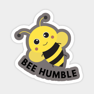 Bee Humble Magnet