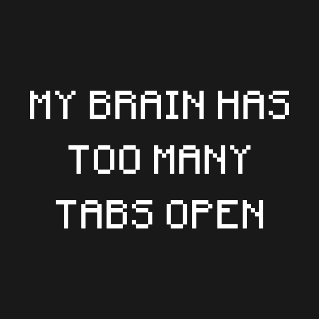 Too Many Tabs by Kiaxet