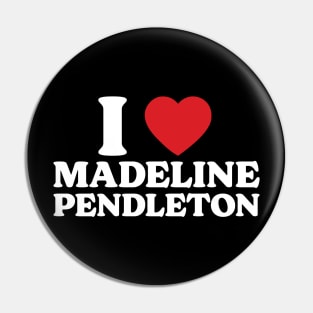 I Heart Madeline Pendleton Pin