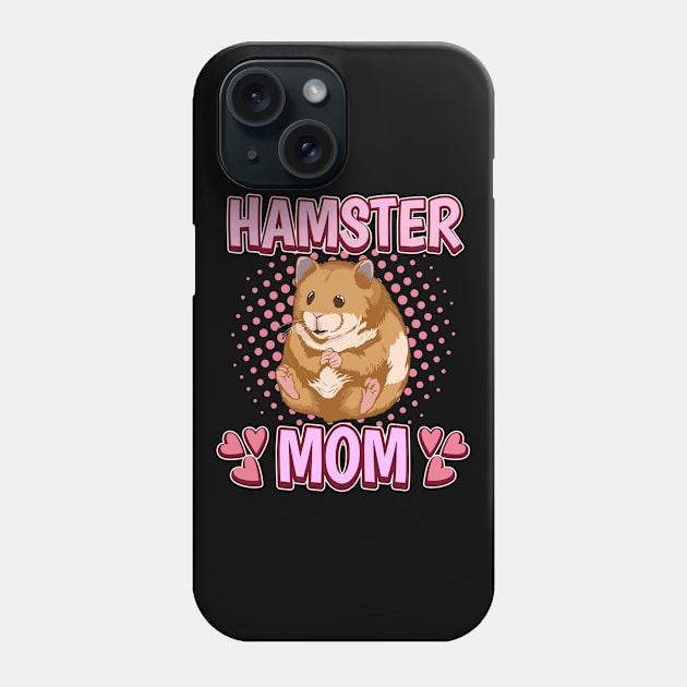 Hamster Mom Phone Case by TheTeeBee