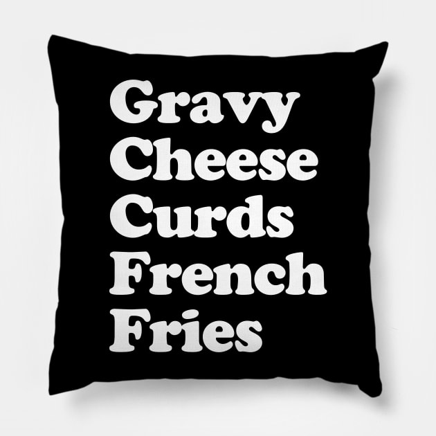 Poutine Canadian Food Canada French Fries Gravy Cheese Curds Pillow by PodDesignShop