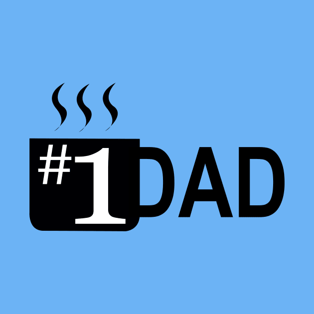 #1 dad coffee mug by Stupid Coffee Designs