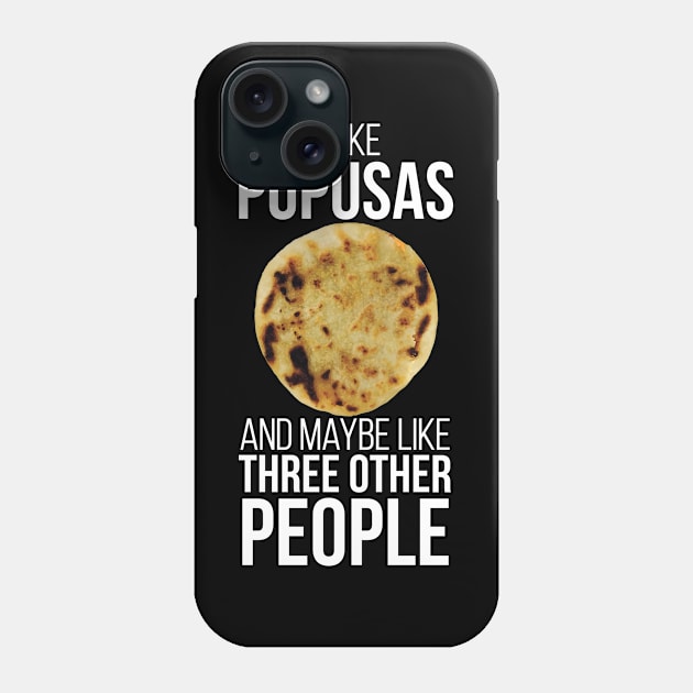 Pupusas El Salvador Gift Salvadorian Food Salvi Salvatrucha Latina Loroco Queso Phone Case by Shirtsurf