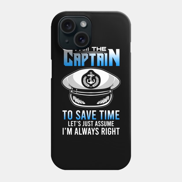 I am The Captain Of This Boat Funny Boating Gifts Sailing Phone Case by Proficient Tees