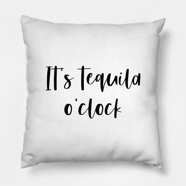 It's tequila o'clock Pillow by qpdesignco